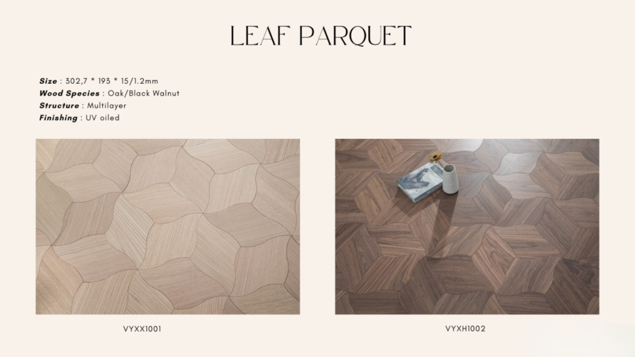 LEAF PARQUET VYXH1001 & VYXH1002